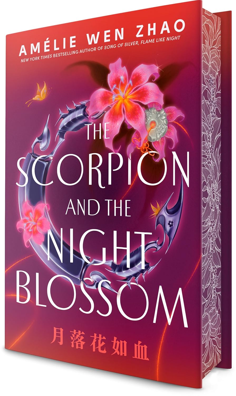The Scorpion and the Night Blossom by Amélie Wen Zhao