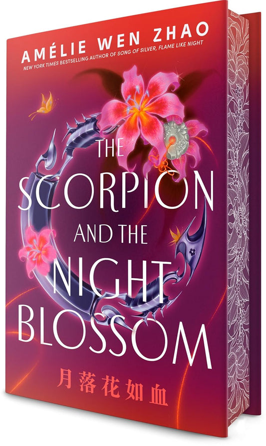 The Scorpion and the Night Blossom by Amélie Wen Zhao